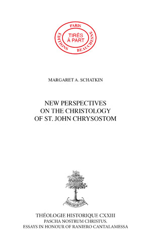 NEW PERSPECTIVES ON THE CHRISTOLOGY OF ST. JOHN CHRYSOSTOM 